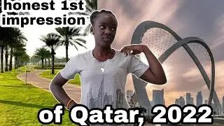 My first impression of Qatar, Doha