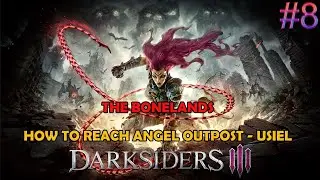 Darksiders 3 walkthrough part 8 - The bonelands - How to reach angel outpost to visit Usiel