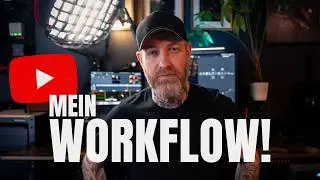 Mein Youtube Workflow - Wie ich Youtube Videos effizient produziere