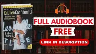 Kitchen Confidential by Anthony Bourdain [Full Audiobook Free]