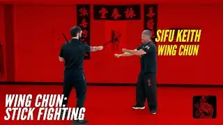 Wing Chun Stick Fighting -