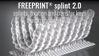 Freeprint&reg; splint &ndash; 3D printing of transparent rails with biocompatible plastics