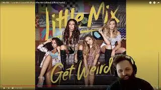Little Mix! The Bushy Beard REACTS to Love me or Leave Me From After we Collided!