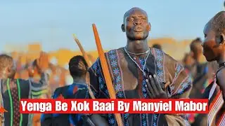 New Classic Dergel Hit Song Yenga Be Xok Baai By Manyiel&nbsp;Mabor