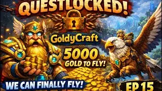 Quest Locked - | World Of WarCraft Retail | Time To Fly If We Have 5k Gold To Pay | EP 15 |