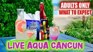 Live Aqua Cancun 🛑 Adults Only Luxury Beach Resort | WHAT TO EXPECT, Mexico