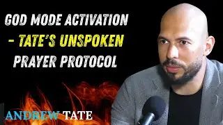 God Mode Activation   Tate's Unspoken Prayer Proto | Andrew Tate | POWERFUL MOTIVATIONAL SPEECH