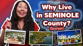 Why Live in Seminole County? (Spanish) | Scott Garrison, Top Orlando Realtor