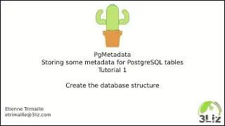 PgMetadata : Presentation and installation of the database structure