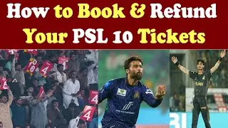 How to Book & Refund your PSL 10 Tickets