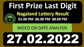 First Prize Last Digit 27 02 2022 Based on Date | Nagaland lottery Sambad Lottery target number
