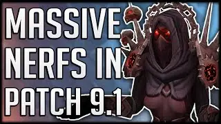 TOP SPECS GETTING NERFED In Patch 9.1 - Huge Class Changes Coming