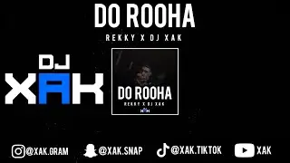 DO ROOHA | REKKY | DJ XAK | [VIDEO]