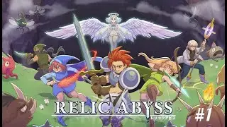 Relic Abyss - D&eacute;couverte #1