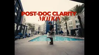 POST-DOC CLARITY on MOTION (2025)