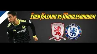 Eden Hazard vs Middlesbrough | English Premier League | 20.11.2016 | 1080 HD