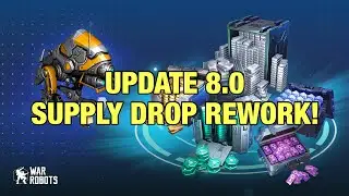 Update 8.0 Arriving Next Week with SUPPLY DROP REWORK! | War Robots 8th Anniversary