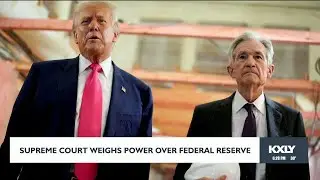 Supreme Court weighs power over federal reserve