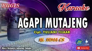Agapi Mutajeng_Bugis Karaoke Tanpa Vocal+Lirik By Hj  Irma CS