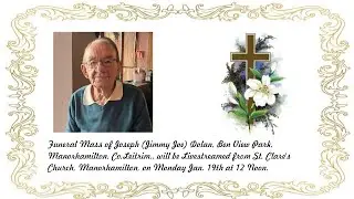 Funeral Mass of Jimmy Joe Dolan R.I.P.