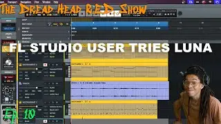 Ep - 10 Trying Out A New DAW (LUNA)