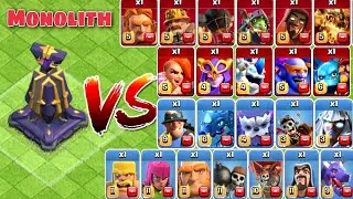 Max Monolith vs all each Troops | coc | clash of clans