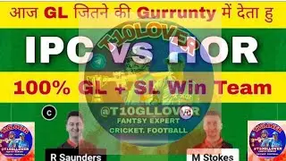 IPC vs HOR DREAM11 || HOR VS IPC Dream11 Prediction || IPC VS HOR 11TH EUROPEAN CRICKET T10 MATCH