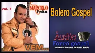 Marcelo Freitas ( Vol 01) Bolero Gospel