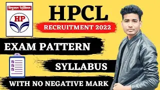 HPCL Recruitment 2022 | E-2 Grade Officer | Exam Pattern | Exact Syllabus | No Negative Marking