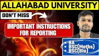 Allahabad University Admissions 2025 | Important Instructions for Reporting & Enrollment