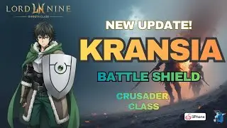Lordnine Infinite Class | Battle Shield - Kransia Update is Here!