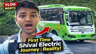 Shivai Electric Bus First Experience | MSRTC New Electric Bus Reality Check