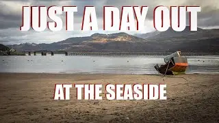 A Day At The Seaside | Landscape Photography