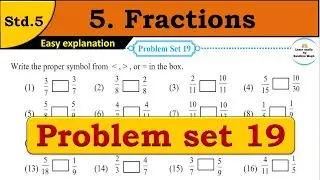 Problem set 19 | Fractions | Chapter 5 | 5th standard | Maths