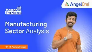 Understanding Manufacturing Sector || What's Next for the Manufacturing Sector?