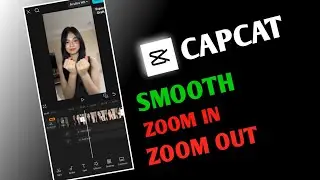 SMOOTH ZOOM IN & ZOOM OUT in capcut | Capcat zoom in zoom out tutorial | Capcat zoom Effect
