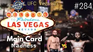 #284 - Main card madness (#UFCVegas87 live reaction)