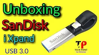 Unboxing SanDisk iXpand Flash Drive USB 3.0