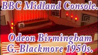 BBC Midland Console Odeon Birmingham Compton Organ,