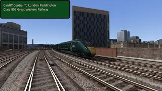 Train Simulator Western Mainlines: Cardiff Central To London Paddington Class 802 GWR
