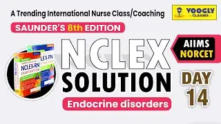 Endocrine System &ndash; NCLEX + NORCET Pre & Mains | Saunders Concepts + MCQs | Sahu Sir | Voogly Classes