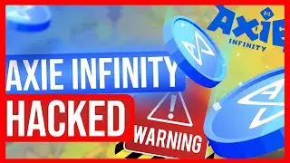 Axie Infinity (AXS) взломан! Стоит ли продавать? Прогноз цены Axie Infinity (AXS)