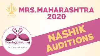 MRS.MAHARASHTRA 2020 | Nashik Auditions | Mediqueen Medico Pageant | Flamingo Frames