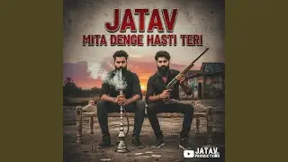 Jatav Mita Denge Hasti Teri
