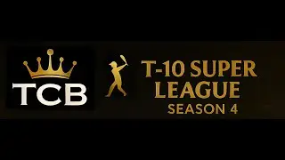 TCB T-10 SUPER LEAGUE  !! SEASON 4 !! 2026 ( FINAL DAY ) SECOND HALF
