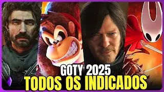 GOTY 2025: QUAL DESSES 6 JOGOS VAI FAZER HIST&Oacute;RIA?