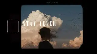 STAY4EVER - Eric Lam [ Lyrics Video ]