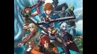 The Legend of Heroes Ao No Kiseki English Playthrough! (Trails to Azure) Human Translation!