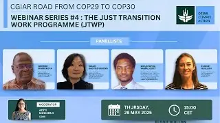 CGIAR Road from COP29 to COP30 Webinar Series #4 | The Just Transition
