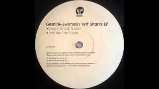 Gemini - We Are The Future
